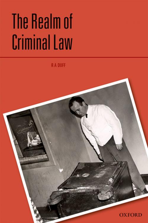 Cover of the book The Realm of Criminal Law by R A Duff, OUP Oxford