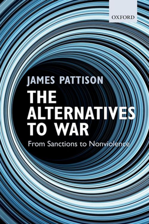 Cover of the book The Alternatives to War by James Pattison, OUP Oxford