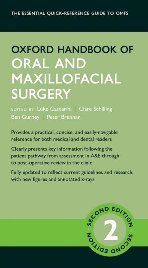Cover of the book Oxford Handbook of Oral and Maxillofacial Surgery by Luke Cascarini, Clare Schilling, Ben Gurney, Peter Brennan, OUP Oxford