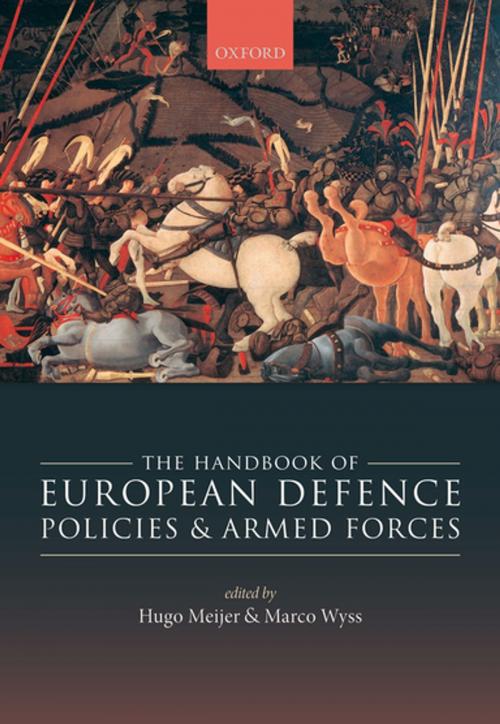 Cover of the book The Handbook of European Defence Policies and Armed Forces by , OUP Oxford