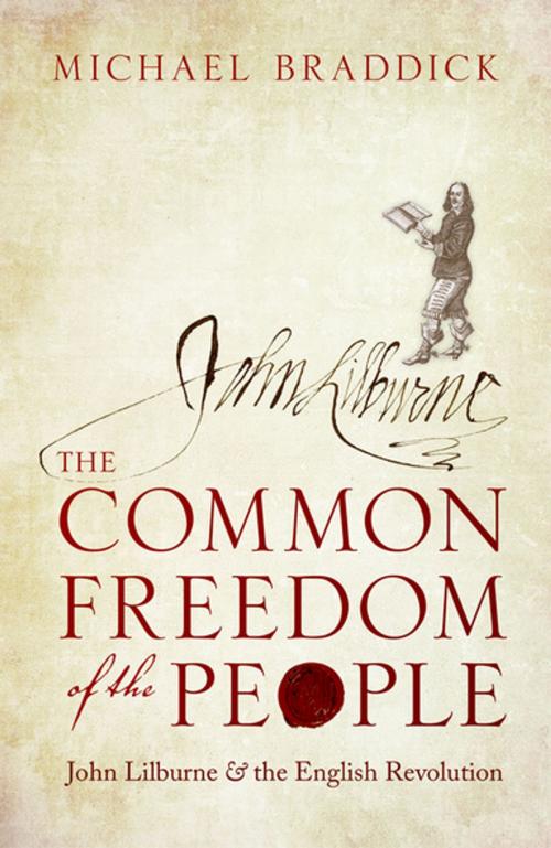 Cover of the book The Common Freedom of the People by Michael Braddick, OUP Oxford