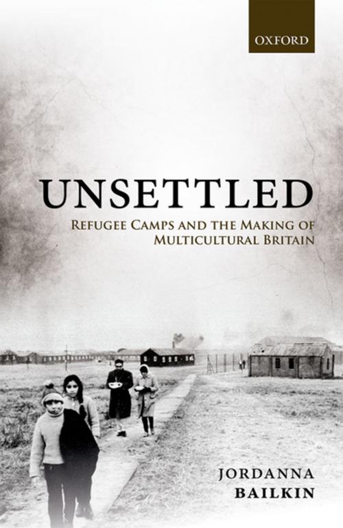 Cover of the book Unsettled by Jordanna Bailkin, OUP Oxford