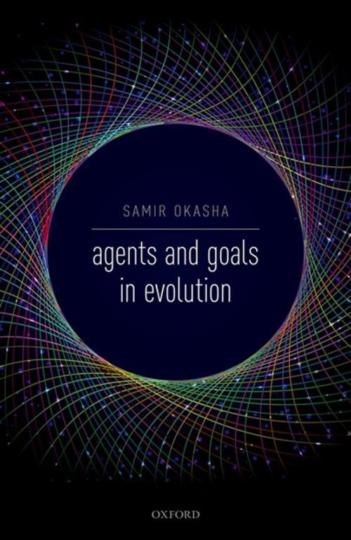 Cover of the book Agents and Goals in Evolution by Samir Okasha, OUP Oxford