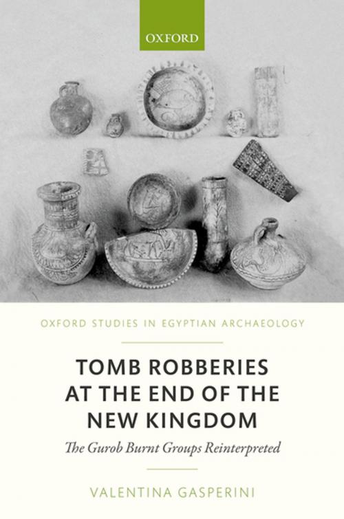 Cover of the book Tomb Robberies at the End of the New Kingdom by Valentina Gasperini, OUP Oxford