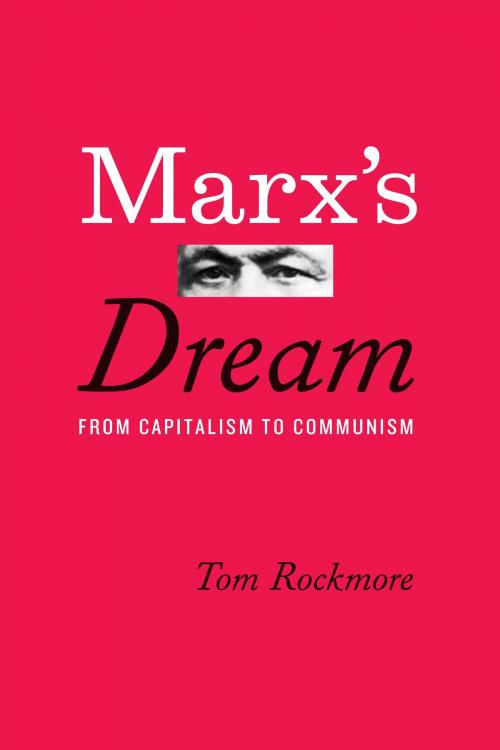 Cover of the book Marx's Dream by Tom Rockmore, University of Chicago Press
