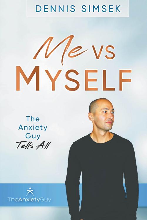 Cover of the book Me VS Myself by Dennis Simsek, Tellwell Talent