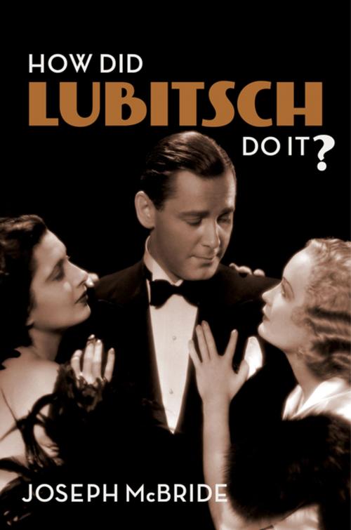 Cover of the book How Did Lubitsch Do It? by Joseph McBride, Columbia University Press