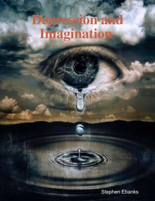 Cover of the book Depression and Imagination by Stephen Ebanks, Lulu.com