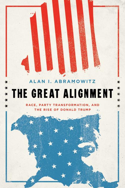 Cover of the book The Great Alignment by Alan I. Abramowitz, Yale University Press
