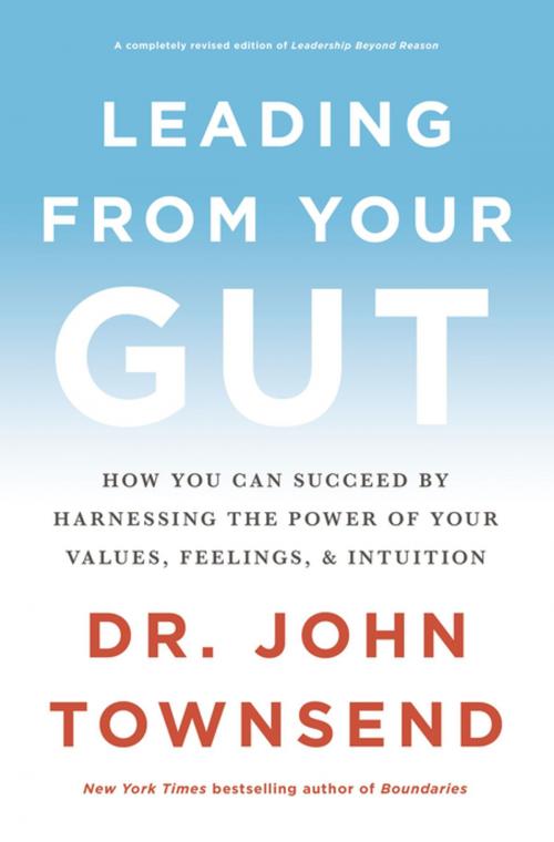 Cover of the book Leading from Your Gut by John Townsend, Zondervan