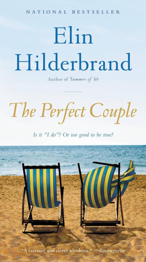 Cover of the book The Perfect Couple by Elin Hilderbrand, Little, Brown and Company