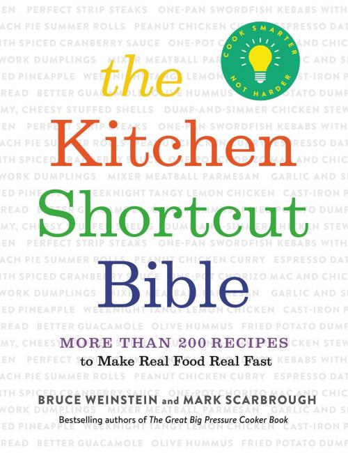 Cover of the book The Kitchen Shortcut Bible by Bruce Weinstein, Mark Scarbrough, Little, Brown and Company