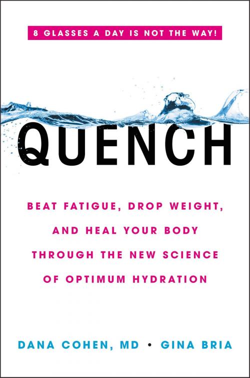 Cover of the book Quench by Dana Cohen, Gina Bria, Hachette Books