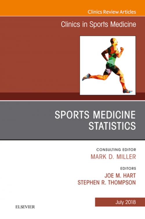 Cover of the book Sports Medicine Statistics, An Issue of Clinics in Sports Medicine E-Book by Joseph M. Hart, Stephen R. Thompson, MD, MEd, FRCSC, Elsevier Health Sciences