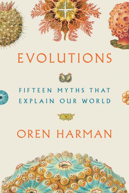 Cover of the book Evolutions by Oren Harman, Farrar, Straus and Giroux