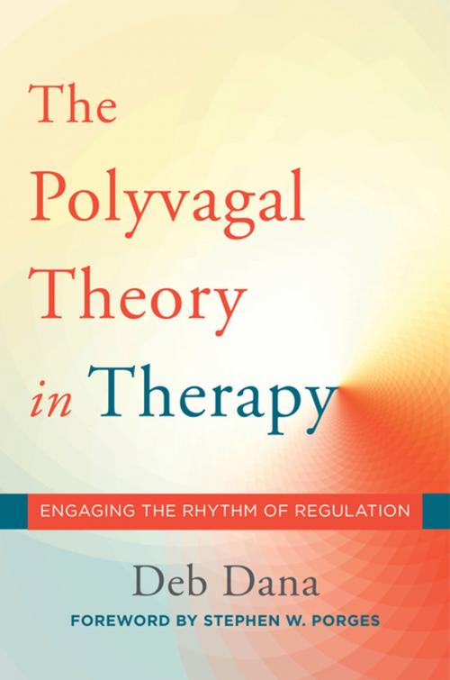 Cover of the book The Polyvagal Theory in Therapy: Engaging the Rhythm of Regulation (Norton Series on Interpersonal Neurobiology) by Deb A. Dana, W. W. Norton & Company
