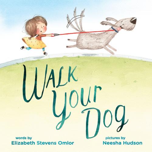 Cover of the book Walk Your Dog by Elizabeth Stevens Omlor, Penguin Young Readers Group