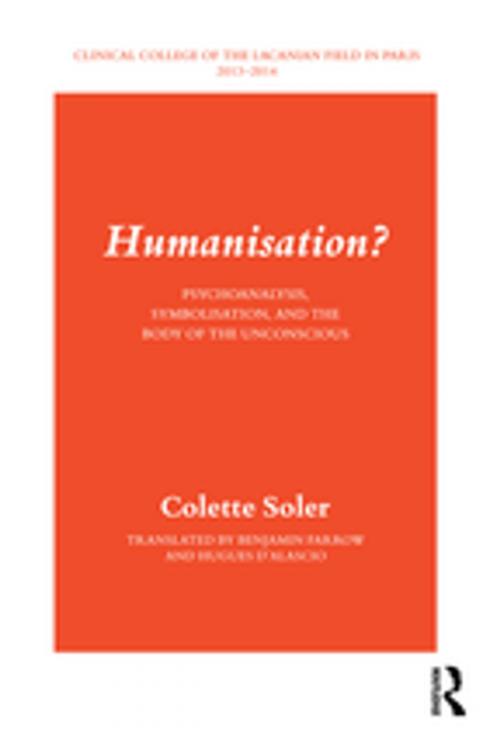 Cover of the book Humanisation? by Colette Soler, Taylor and Francis