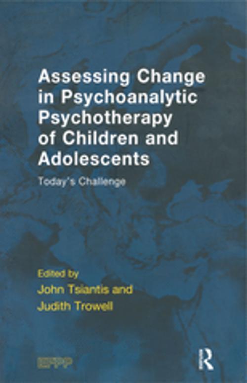 Cover of the book Assessing Change in Psychoanalytic Psychotherapy of Children and Adolescents by , Taylor and Francis