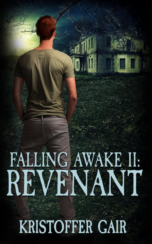 Cover of the book Falling Awake II: Revenant by Kristoffer Gair, Kristoffer Gair