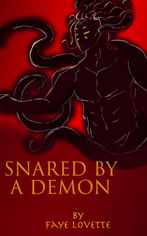 Cover of the book Snared by a Demon by Faye Lovette, Faye Lovette