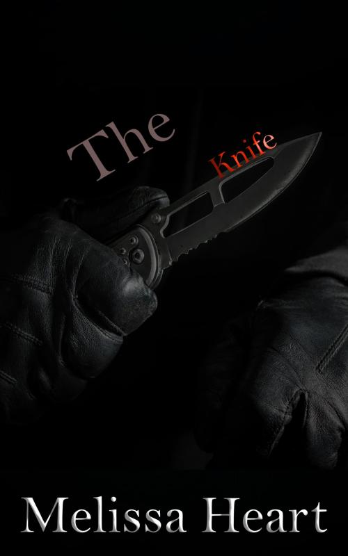 Cover of the book The Knife (Standalone Book) by Melissa Heart, Melissa Heart
