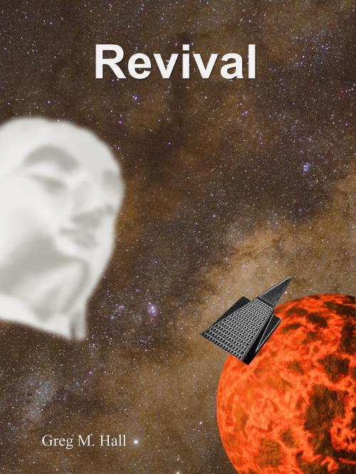 Cover of the book Revival by Greg M. Hall, Greg M. Hall