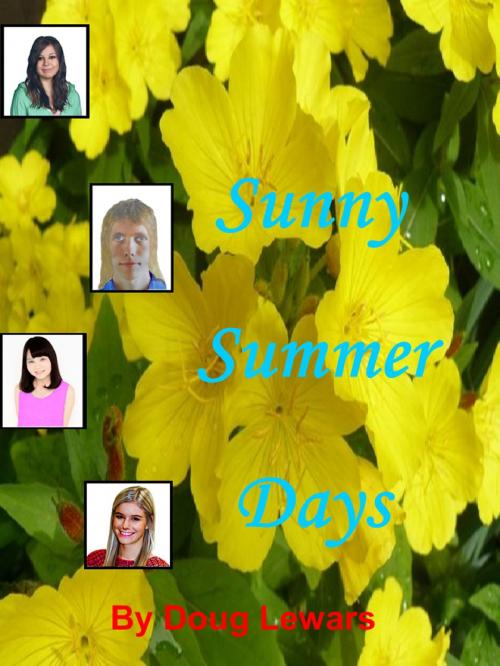 Cover of the book Sunny Summer Days by Doug Lewars, Doug Lewars