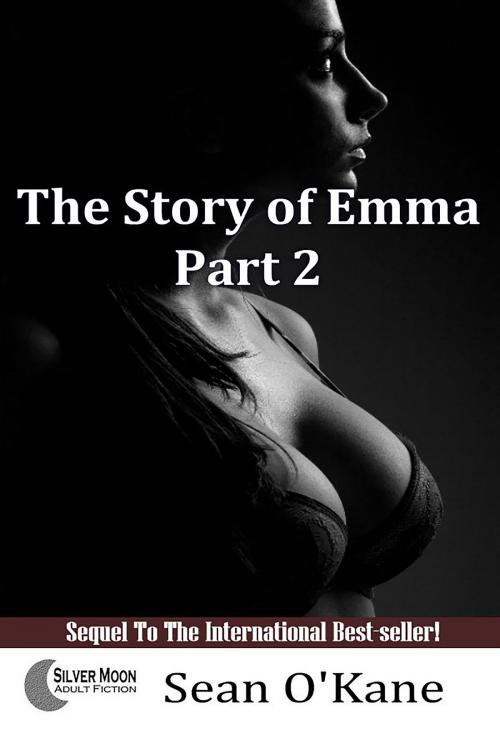 Cover of the book The Story of Emma: Part 2 by Sean O'Kane, Fiction4All