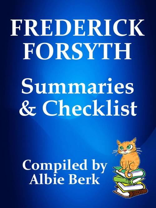 Cover of the book Frederick Forsyth: Series Reading Order - with Summaries & Checklist by Albie Berk, Albie Berk