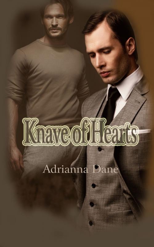 Cover of the book Knave of Hearts by Adrianna Dane, Dream Romantic Unlimited LLC