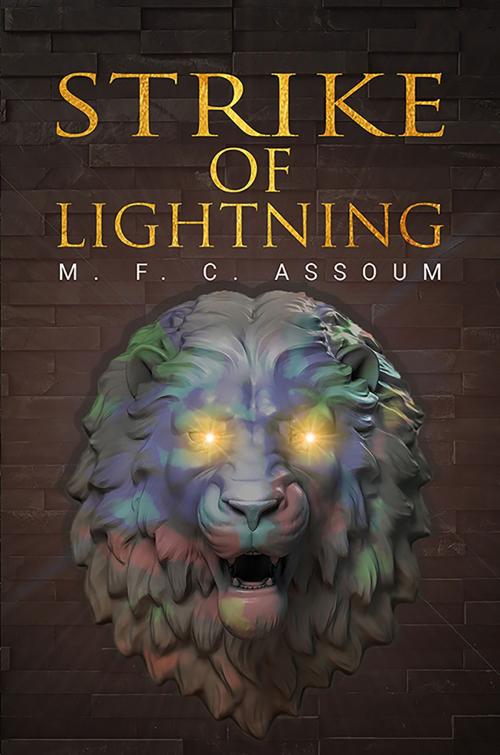 Cover of the book Strike of Lightning by M. F. C. Assoum, Austin Macauley