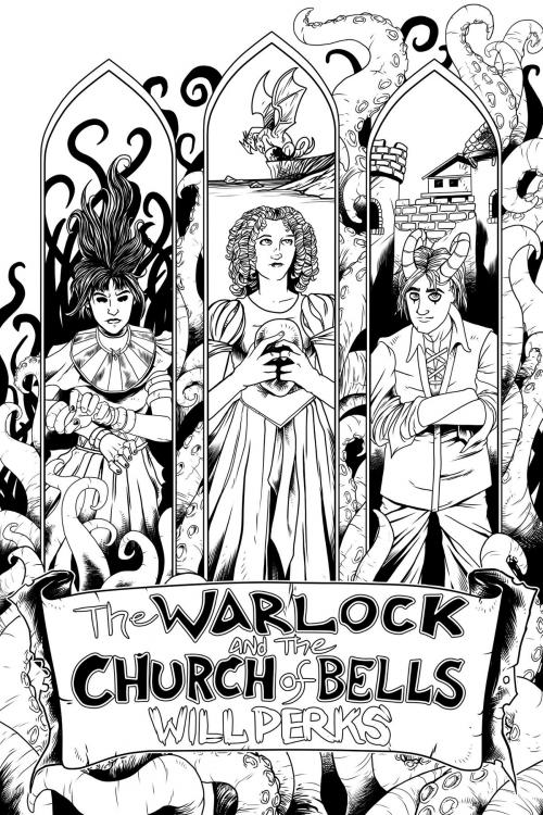 Cover of the book The Warlock and the Church of Bells (Ward: Book Two) by Will Perks, Will Perks