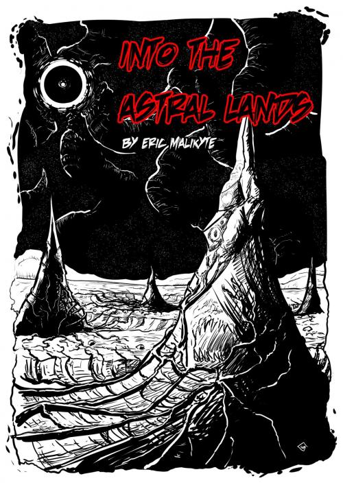 Cover of the book Into the Astral Lands by Eric Malikyte, Eric Malikyte
