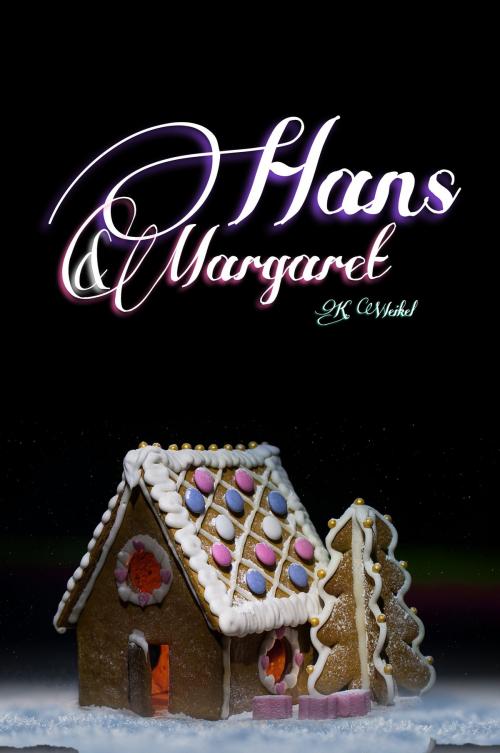 Cover of the book Hans and Margaret by K. Weikel, K. Weikel