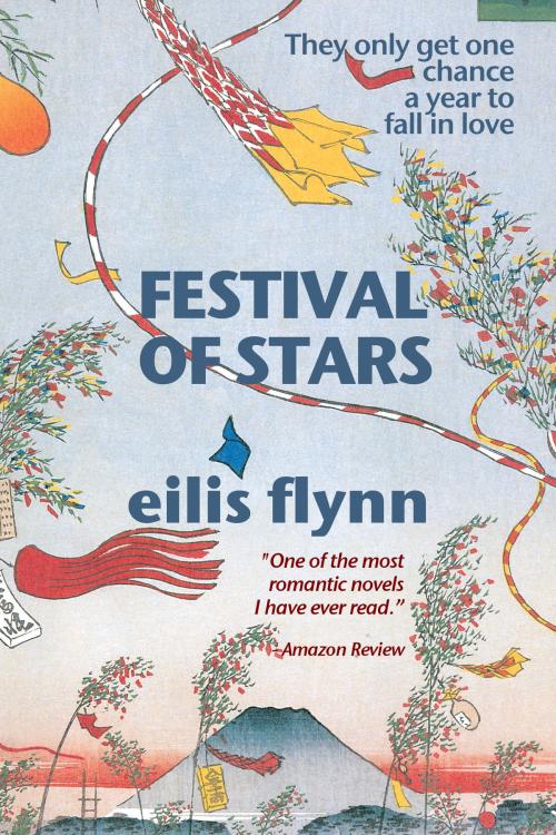 Cover of the book Festival of Stars by Eilis Flynn, Eilis Flynn
