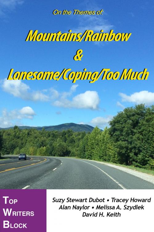 Cover of the book Mountains/Rainbows and Lonesome/Coping/Too Much by Top Writers Block, Top Writers Block