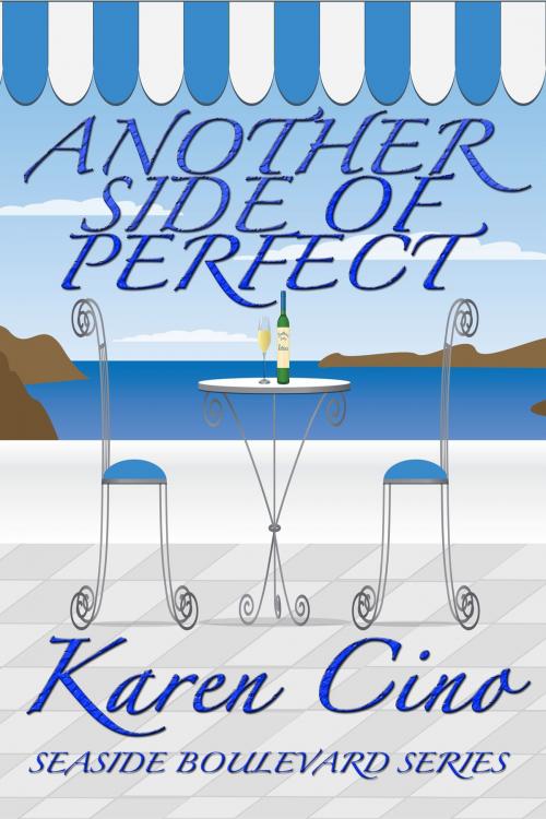 Cover of the book Another Side of Perfect by Karen Cino, Karen Cino