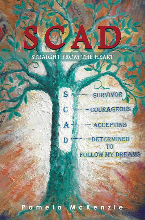 Cover of the book SCAD Straight from the Heart by Pamela McKenzie, Austin Macauley