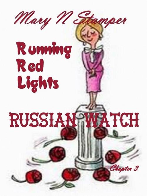 Cover of the book Running Red Lights Chapter 3 by Mary N Stamper, Mary N Stamper