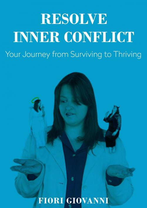 Cover of the book Resolve inner conflict by Fiori Giovanni, Fiori Giovanni