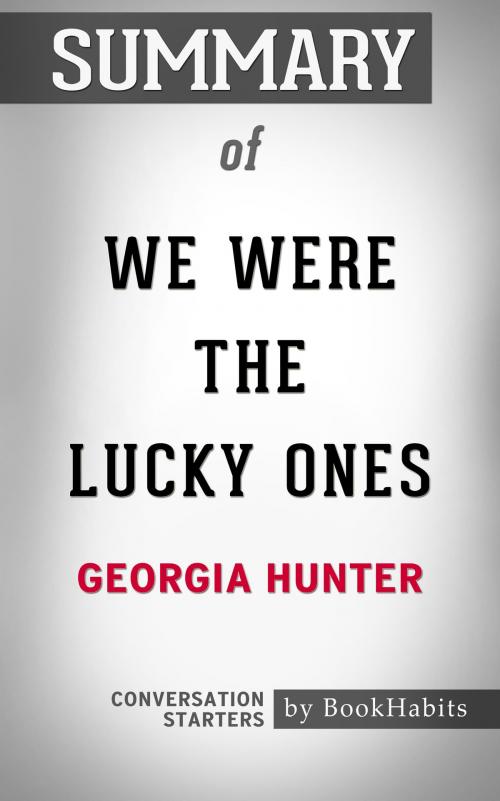 Cover of the book Summary of We Were the Lucky Ones by Georgia Hunter | Conversation Starters by Book Habits, Cb