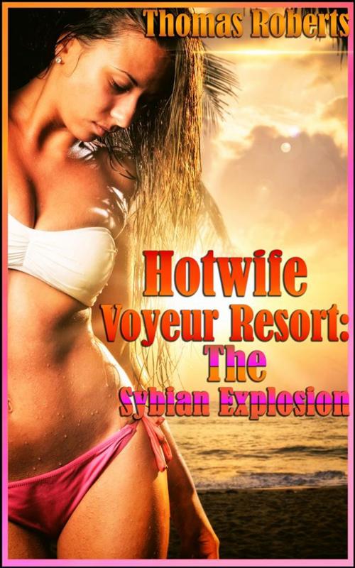 Cover of the book The Sybian Explosion by Thomas Roberts, Boruma Publishing