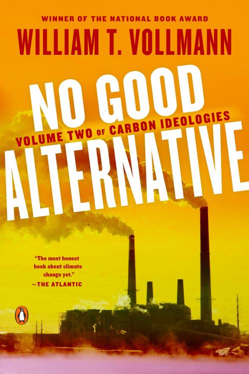 Cover of the book No Good Alternative by William T. Vollmann, Penguin Publishing Group