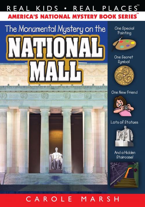 Cover of the book The Monumental Mystery on the National Mall by Carole Marsh, Gallopade International