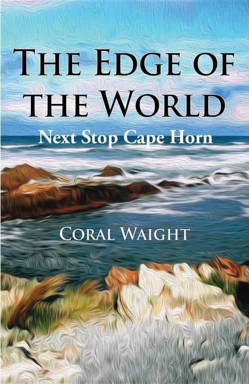 Cover of the book The Edge of the World by Coral Waight, Ms Coral Waight