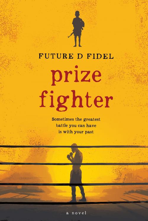 Cover of the book Prize Fighter by Future D. Fidel, Hachette Australia