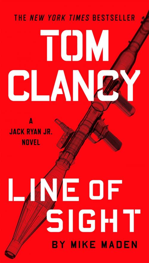 Cover of the book Tom Clancy Line of Sight by Mike Maden, Penguin Publishing Group