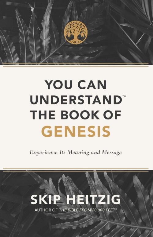 Cover of the book You Can Understand® the Book of Genesis by Skip Heitzig, Harvest House Publishers