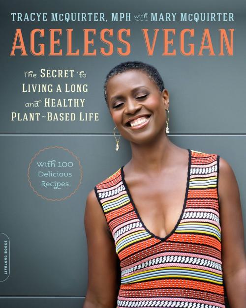 Cover of the book Ageless Vegan by Tracye McQuirter, Hachette Books